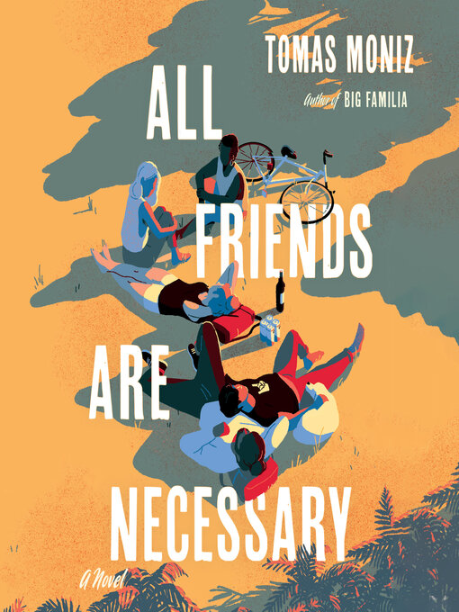 Title details for All Friends Are Necessary by Tomas Moniz - Wait list